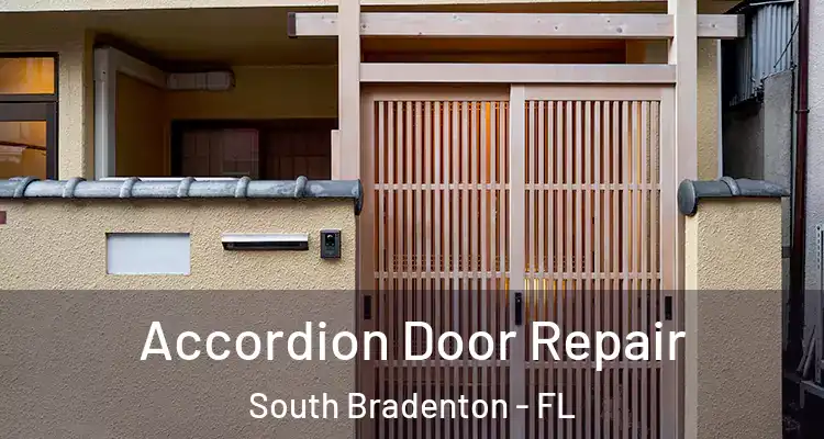 Accordion Door Repair South Bradenton - FL