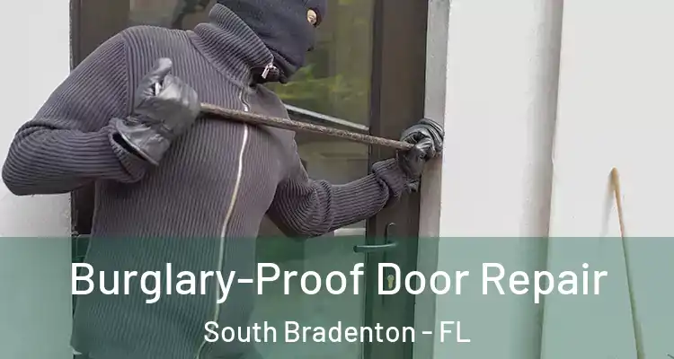  Burglary-Proof Door Repair South Bradenton - FL