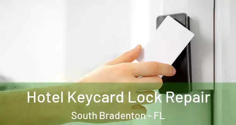  Hotel Keycard Lock Repair South Bradenton - FL