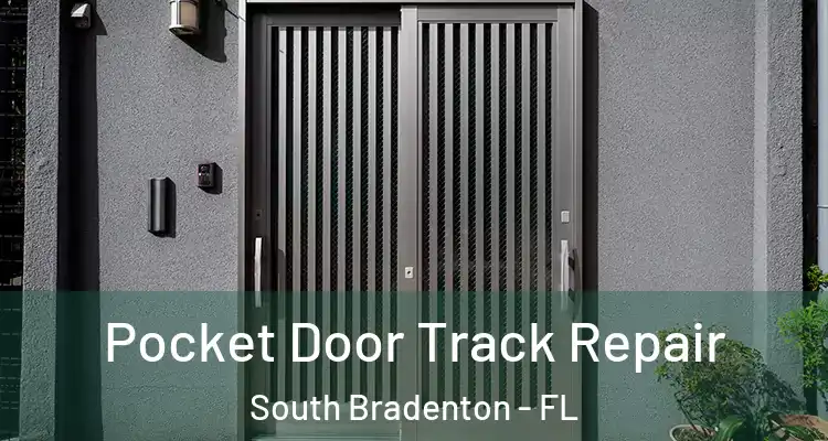  Pocket Door Track Repair South Bradenton - FL