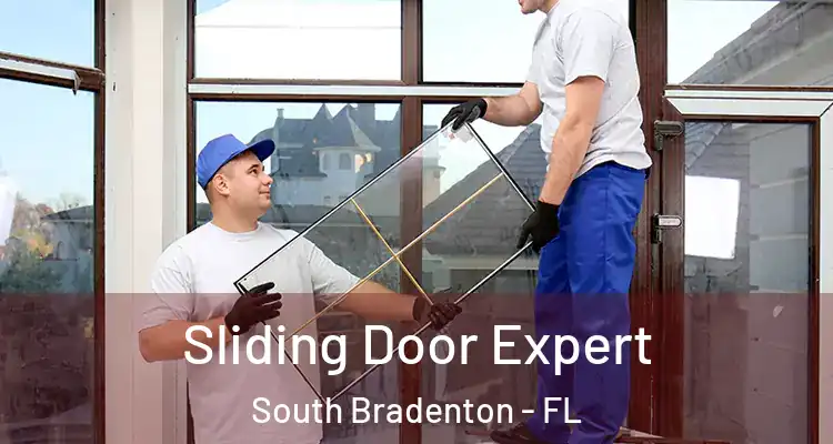  Sliding Door Expert South Bradenton - FL
